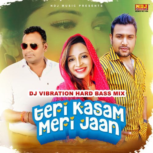 Teri Kasam Meri Jaan (DJ VIBRATION HARD BASS MIX)