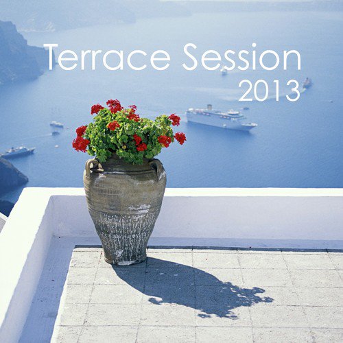 Terrace Session 2013