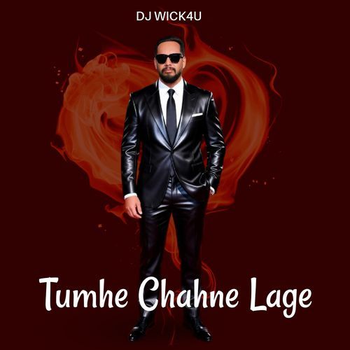 Tumhe Chahne Lage