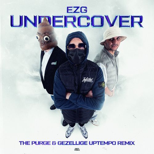 Undercover (The Purge & Gezellige Uptempo Remix)
