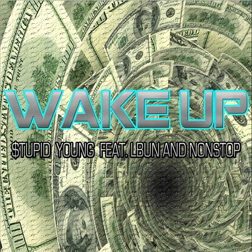Wake Up (feat. Lbun & Nonstop)