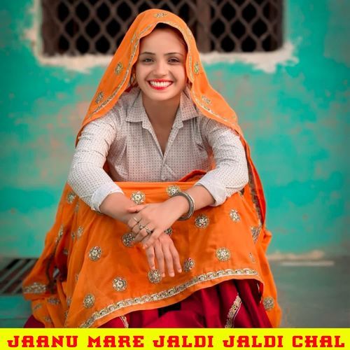 jaanu mare jaldi jaldi chal