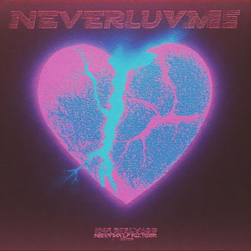 neverluvme