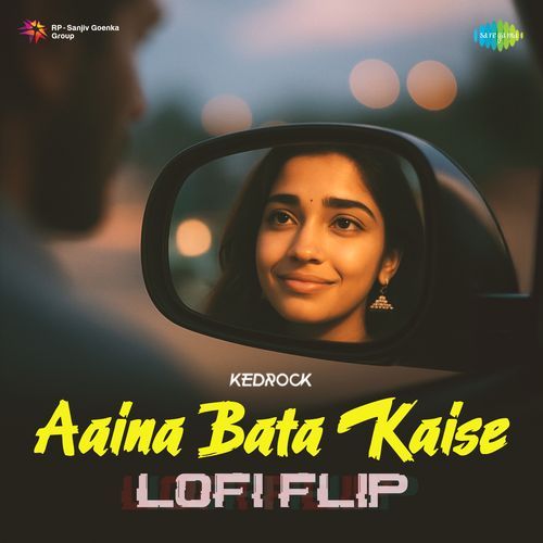 Aaina Bata Kaise (Lofi Flip)
