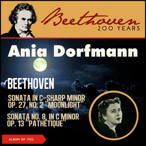 Beethoven: Piano Sonata No. 14 In C-Sharp Minor, Op. 27, No. 2 "Moonlight" - Sonata No. 8 In C Minor, Op. 13 "Pathétique" (Album of 1952)