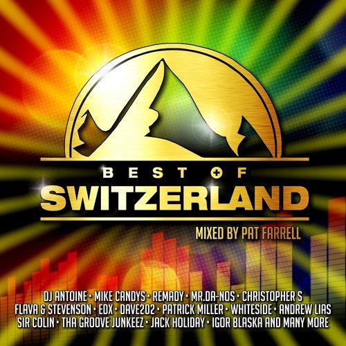 Best of Switzerland (Mixed By Pat Farrell)