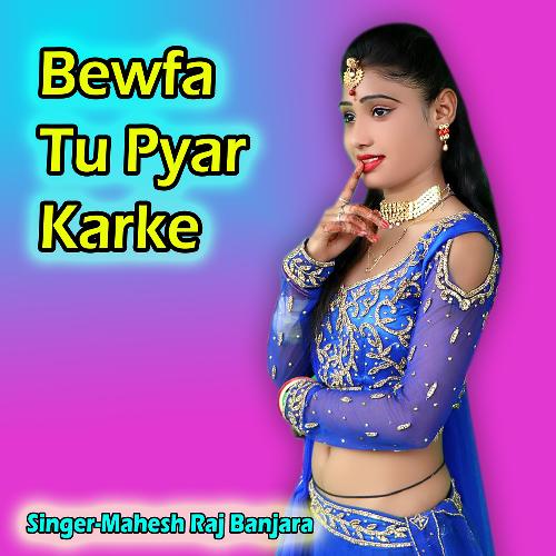 Bewfa Tu Pyar Karke