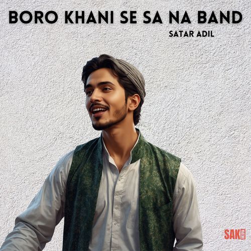 Boro Khani Se Sa Na Band