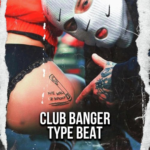 Club Banger Type Beat cover art