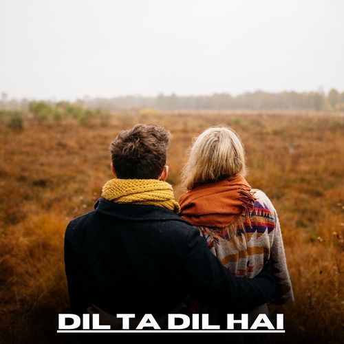 Dil Ta Dil Hai