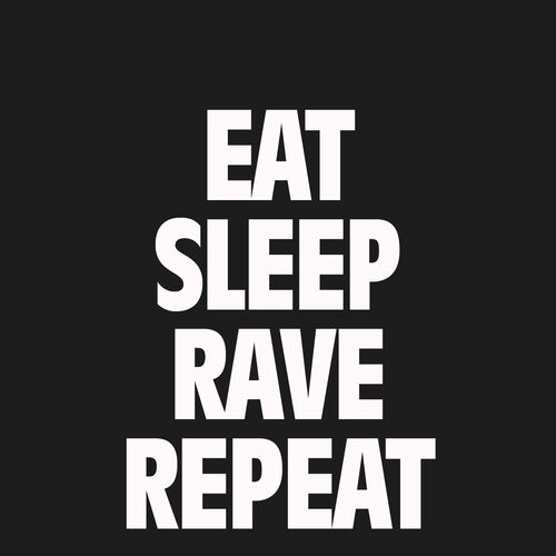 Eat Sleep Rave Repeat (Main Vocal Mix)_poster_image