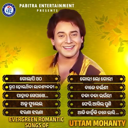 Evergreen Romantic Songs of Uttam Mohanty (Odia Songs)