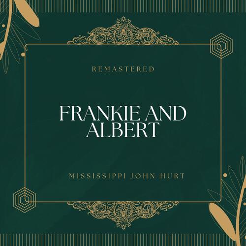 Frankie and Albert (78Rpm Remastered)