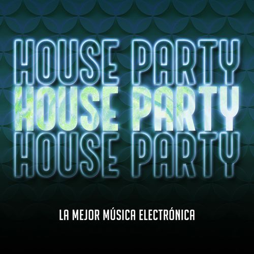 House Party 2022