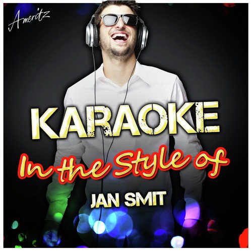 Karaoke - In the Style of Jan Smit