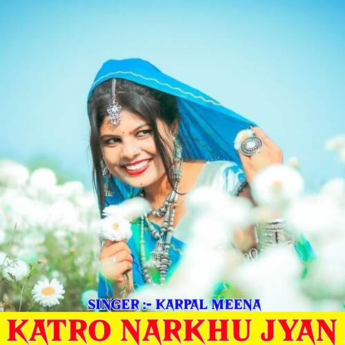 Katro Narkhu Jyan