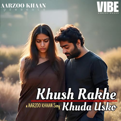 Khush Rakhe Khuda Usko