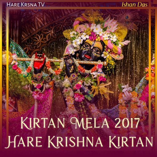 Kirtan Mela 2017 Hare Krishna Kirtan (Live)