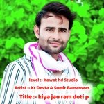 Kiya jau ram duti p
