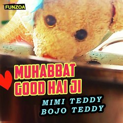 Muhabbat Good Hai Ji-ExhYXU0JRwI