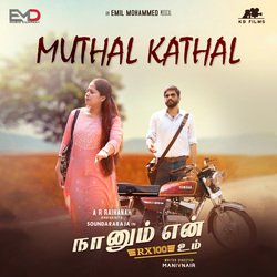 Muthal Kaathal (From &quot;Naanum En Rx 100 Um&quot;)-JRAvHBZ1b2k