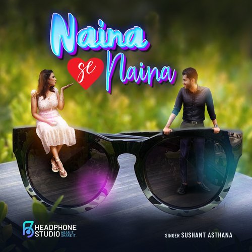 NAINA SE NAINA