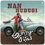 Nan Hudugi (From "Unlock Raghava")