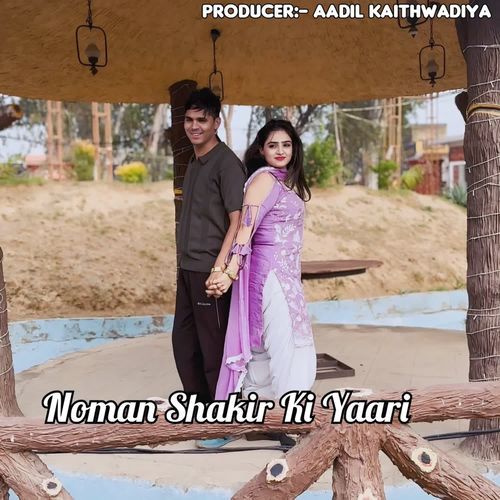 Noman Shakir Ki Yaari