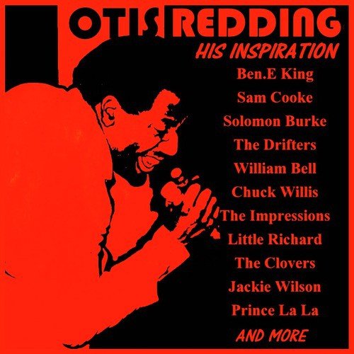 Otis Redding: His Inspiration