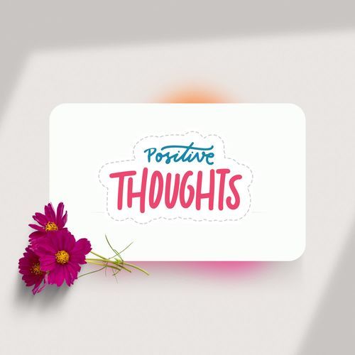 Positive Thoughts