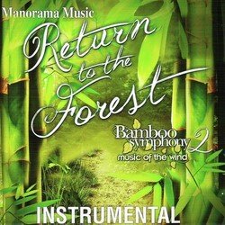 Return to the Forest (Bamboo Symphony - 2)