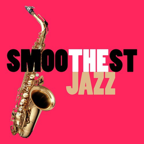 Smoothest Jazz