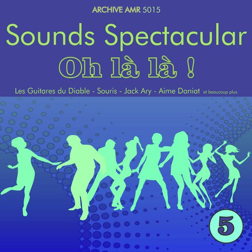 Sounds Spectacular: Oh là là ! Volume 5