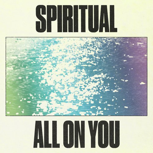 Spiritual / All On You_poster_image