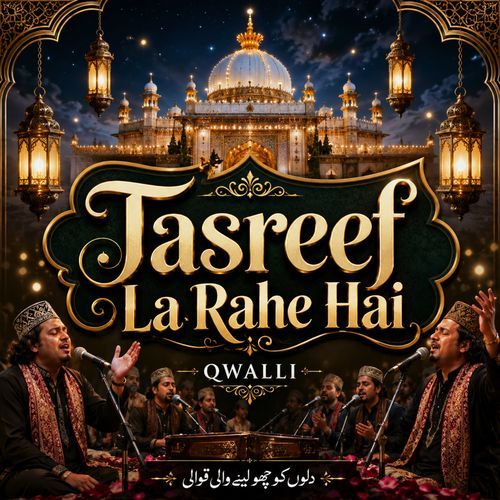 Tasreef La Rahe Hai