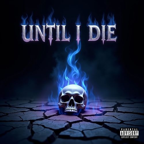 Until I Die