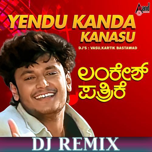 Yendu Kanda Kanasu (DJ Remix)