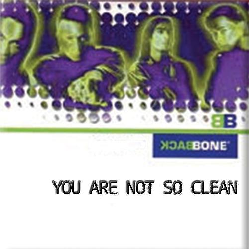 You Are Not So Clean