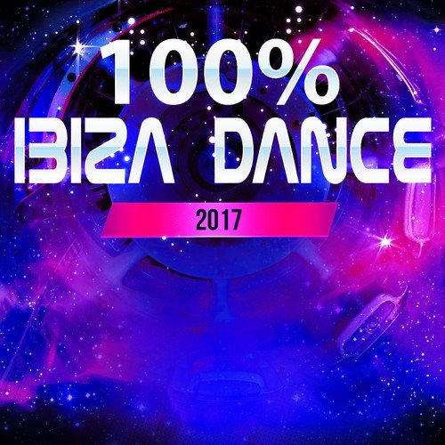 100% Ibiza Dance 2017