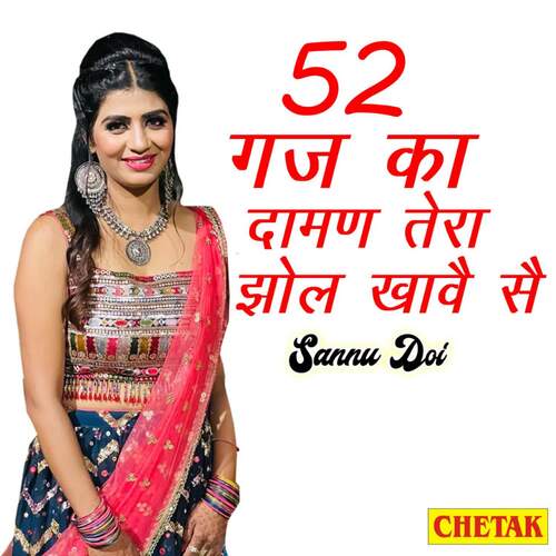 52 Gaj Ka Daman Tera Jhol Khave Se