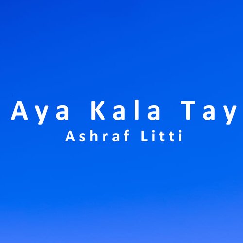 Aya Kala Tay