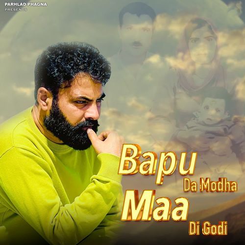 Bapu Da Modha Maa Di Godi