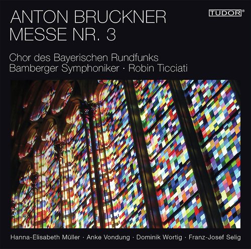 Bruckner: Mass No. 3, WAB 28