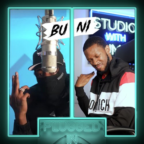 Buni X Fumez the Engineer - Plugged In_poster_image