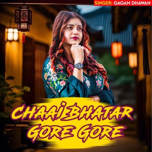 Chaai Bhatar Gore Gore