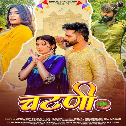 Chatni (feat . Aprajeet Tomar, Khushi Baliyan)