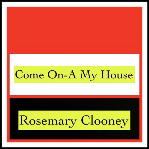 Come On-A My House cover art