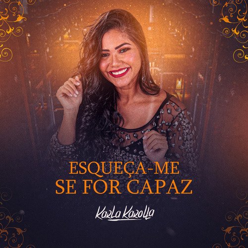 Esqueça-Me Se For Capaz