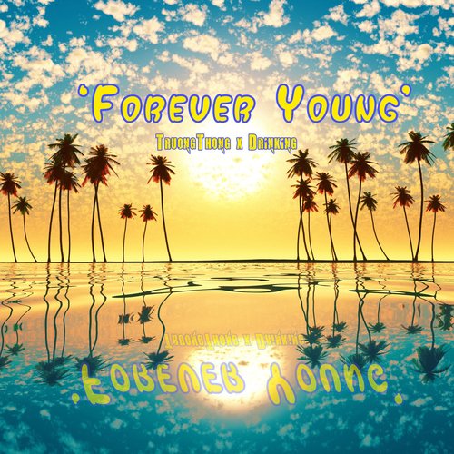 Forever Young (feat. Drinking)_poster_image