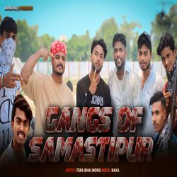 GANGS OF SAMASTIPUR-JSI6QjJIYWc